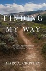 Finding My Way - Marc A Crowley - 9798901741962