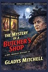 The Mystery of a Butcher's Shop: An Impact Book - Gladys Mitchell - 9798903000227