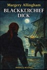 Blackkerchief Dick: An Impact Book - Margery Allingham - 9798903000265