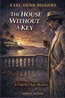 The House Without A Key - Earl Derr Biggers - 9798903000319