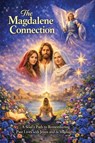 The Magdalene Connection - Lisa Korslin - 9798903010622