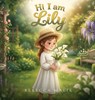 Hi I am Lily - Rebecca Malik - 9798904526436