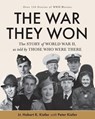 The War They Won - Lt. Hobart K. Kistler - 9798950207006
