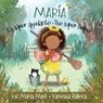 María la Súper Ayudante/ María the Super Helper (Pequeña María/ Little María Books) - Luz Maria Mack - 9798985228373