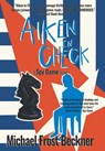 Aiken In Check - Michael Frost Beckner - 9798985597462