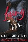 Loving All of Me - Stephanie M. Freeman - 9798985620795