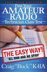 Pass Your Amateur Radio Technician Class Test - The Easy Way 2026-2030 - Craig Buck - 9798985673944