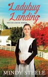 Ladybug Landing - Mindy Steele - 9798985853094