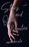 Stars and Other Monsters - Cassandra Celia - 9798985865905