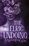 The Elric Undoing - Cassandra Celia - 9798985865974