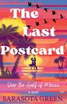 The Last Postcard over the Gulf of Mexico - Sarasota Green - 9798985882155