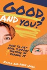 Good, And You? - Kayla Izard ; Andy Izard - 9798985916591