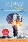 American Nuclear Deception - Daisy B. Herndon - 9798986053615