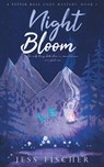 Night Bloom - Jess Fischer - 9798986065106