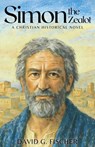 Simon the Zealot: A Christian Historical Novel - David G. Fischer - 9798986084367