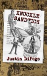 Knuckle Sandwich - Justin DiPego - 9798986224268