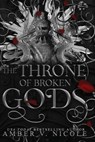 The Throne of Broken Gods - Amber V Nicole - 9798986305042