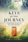 Keys For Your Journey - Yvette M Avery - 9798986421537