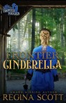 Frontier Cinderella - Regina Scott - 9798986579054