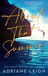 About That Summer - Adriane Leigh - 9798986650333
