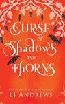 Curse of Shadows and Thorns - ANDREWS,  Lj - 9798986668208