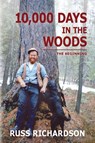 10,000 Days in the Woods - H Russell Richardson - 9798986796604