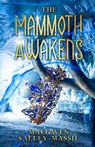 The Mammoth Awakens - Maegwen Salley-Massie - 9798987052532
