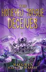 The Honeyed Tongue Deceives - Maegwen Salley-Massie - 9798987052594