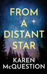 From a Distant Star - Karen Mcquestion - 9798987060070