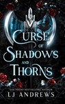 Curse of Shadows and Thorns - ANDREWS,  Lj - 9798987209455