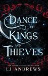 Dance of Kings and Thieves - Lj Andrews - 9798987209462
