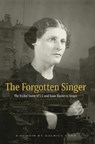 The Forgotten Singer: The Exiled Sister of I.J. and Isaac Bashevis Singer - Maurice Carr - 9798987707814