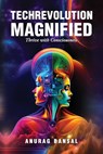 TechRevolution Magnified - Anurag Bansal - 9798988419006