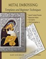 Metal Embossing - Mary Jane Miller - 9798988628316