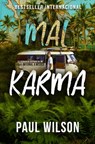 Mal Karma: La verdadera historia de un viaje infernal a México (Idioma Español) - Paul Wilson - 9798988682523