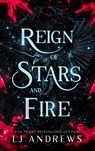 Reign of Stars and Fire - Lj Andrews - 9798988686415