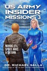 Salla, M: US Army Insider Missions 3 - Michael E. Salla - 9798989140435
