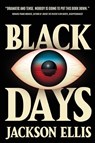 Black Days - Jackson Ellis - 9798989178452