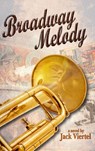 Broadway Melody - Jack Viertel - 9798989396702