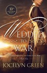 Wedded to War - Jocelyn Green - 9798989696314