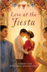 Love at the Fiesta - Maida Malby ; Tif Marcelo ; Mia Hopkins - 9798989706105