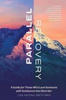 Parallel Recovery - Lisa Katona Smith - 9798989940431