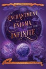 Of Enchantment, Enigma, and the Infinite - Jendia Gammon ; Gareth L. Powell ; Scarlett R. Algee - 9798990705531