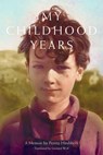 My Childhood Years: A Memoir by Peretz Hirshbein - Peretz Hirshbein - 9798990998025