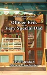 Officer Erik and the Very Special Dad - Erik Estrada ; Steven Manchester - 9798991650892