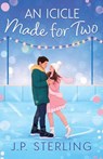 An Icicle Made for Two - J. P. Sterling - 9798992289282