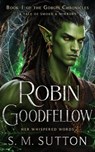 Robin Goodfellow - S. M. Sutton - 9798992352931