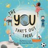 The You That's Out There - Rebecca Louick - 9798992452129