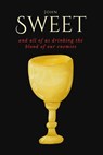 and all of us drinking the blood of our enemies - John Sweet - 9798992500950