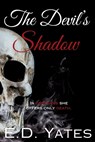 The Devil's Shadow - E. D. Yates - 9798992870633